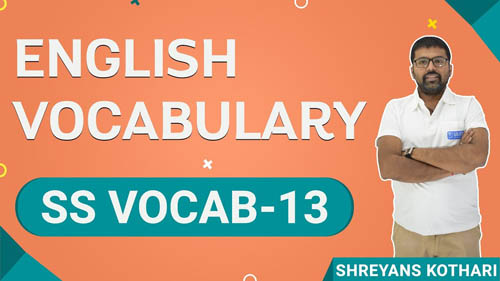 English Vocabulary | SS Vocab – 13 | English Vocab by Shreyans Kothari
