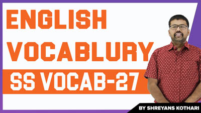  English Vocabulary | SS Vocab – 27 | English Vocab by Shreyans Kothari
