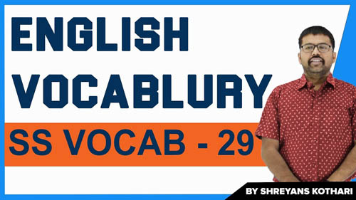 English Vocabulary | SS Vocab – 29 | English Vocab by Shreyans Kothari