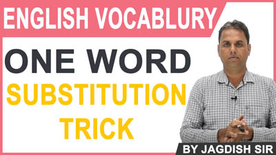 One Word Substitution Trick | English Vocabulary | Foe Competitive Exams | By Jagdish Sir