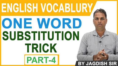One Word Substitution Series | English Vocabulary | For Competitive Exams Part -4 | By Jagdish Sir