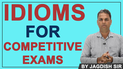 Idioms in English | Idioms for Competitive Exams | Learn English by Jagdish Sir