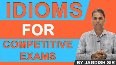 Idioms in English | Idioms for Competitive Exams | Learn English by Jagdish Sir