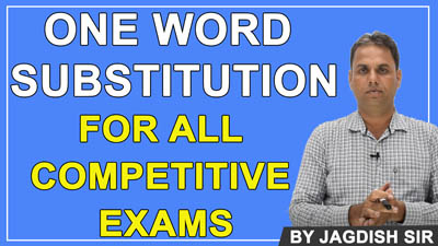  One word substitution for SSC, Police, IBPS, SBI, CBI and All Competitive Exams | By Jagdish Sir