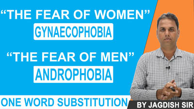  One Word Substitution Tricks | [Gynaecophobia, Androphobia ] |Learn English | By Jagdish Sir