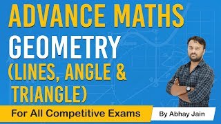  Geometry by Abhay Jain | line and angles geometry | Advance Maths for All Competitive Exams