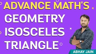  Isosceles Triangle | Geometry Tricks | Advance Maths for All Competitive Exams