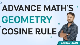  Cosine Rule | Geometry Tricks | Advance Maths for All Competitive Exams