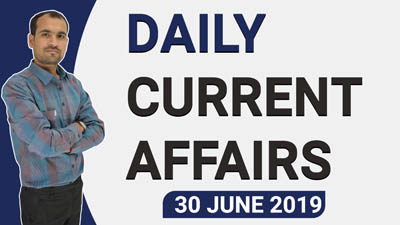  30 June 2019 Current Affairs | Daily Current Affairs in Hindi | By Mukesh Mandia