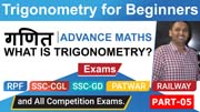 What is Trigonometry? | Trigonometry for beginners | Advanced Math’s | PART 5 |गणित